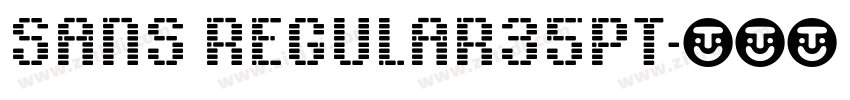 sans regular35pt字体转换 sans regular35pt字体转换
